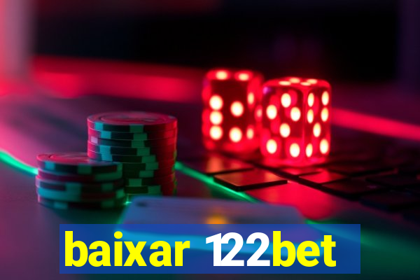 baixar 122bet